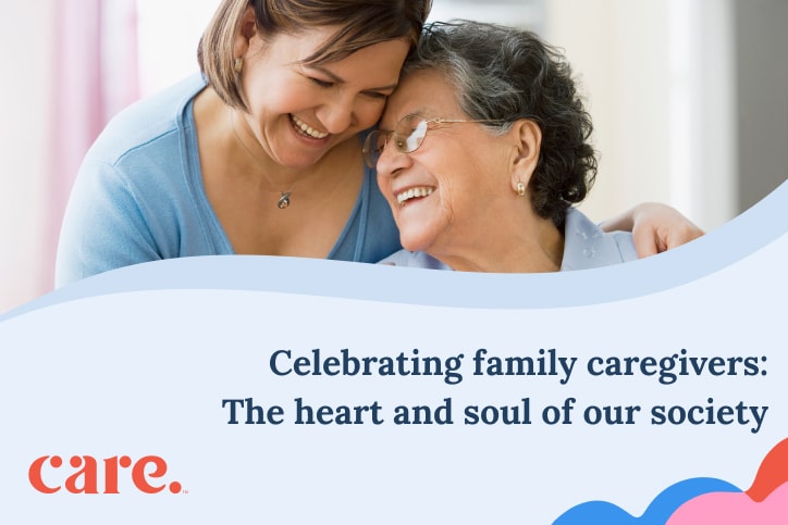 Celebrating family caregivers: The heart and soul of our society