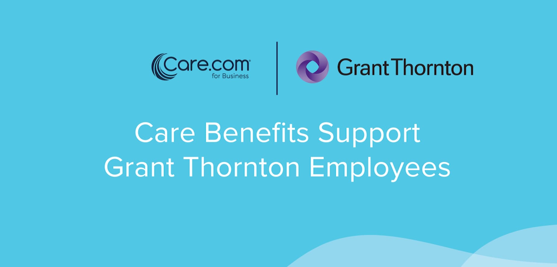 Grant Thornton Meeting the Needs of a Diverse Workforce Care for