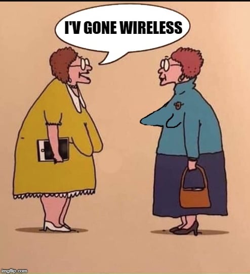 i'm going wireless meme