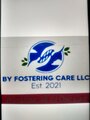 By Fostering Care LLC