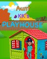 Aunt Kk's Playhouse