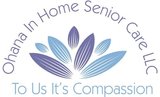 Ohana In Home Senior Care LLC