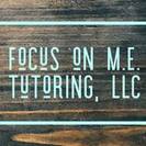 Focus on M.E. Tutoring, LLC