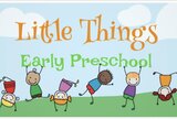 Little Things Early Preschool