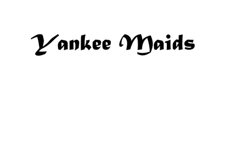 Yankee Maids