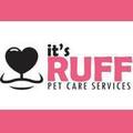 It's Ruff Pet Care Services, Inc.
