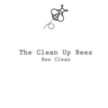 The Clean Up Bees