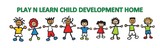 Play N Learn Child Development Home