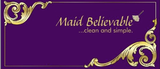 Maid Believable