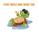 Teeny Turtles Home Infant Care