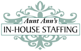 Aunt Ann's In-House Staffing