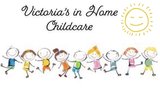 Victoria's In Home Childcare