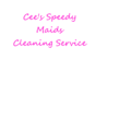 Cees Speedy Maids Cleaning Service