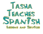 Tasha Teaches Spanish