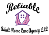 Reliable Adult Home Care Agency LLC