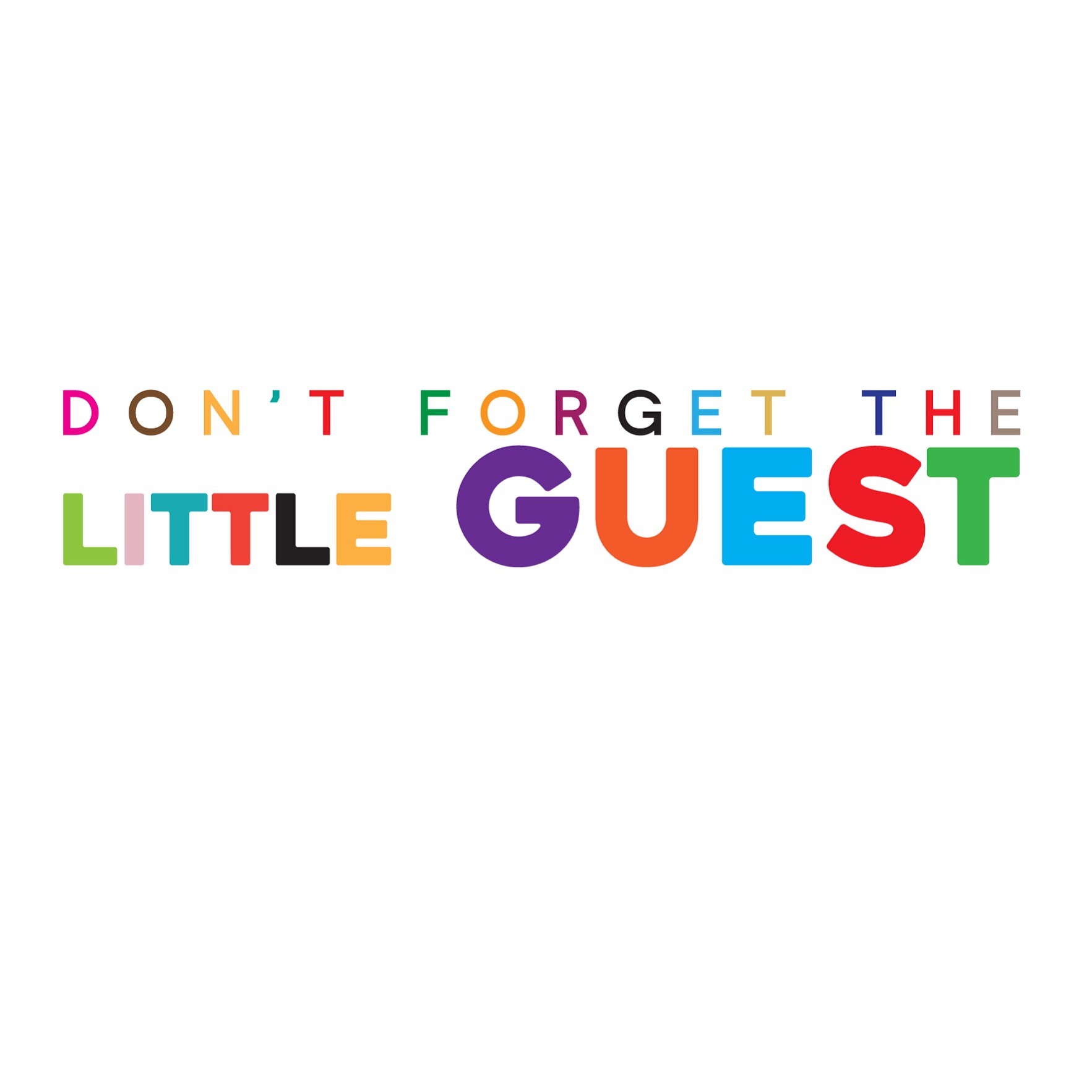 Don't Forget The Little Guest Logo