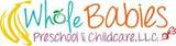 Whole Babies Preschool & Childcare LLC