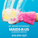 Ms. Brown Enterprises Maids-R-Us Cleaning Services
