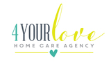 4 Your Love Homecare Agency