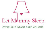 Let Mommy Sleep Night Nurses