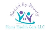 Blessed By Beauty Home Health Care