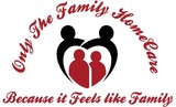 Only The Family Home Care LLC