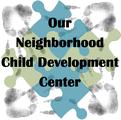 Our Neighborhood Child Development Center