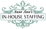 Aunt Ann's In House Staffing