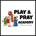 Play & Pray Academy