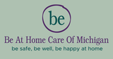 Be at Home Care of Michigan