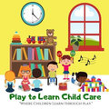 Play To Learn Home Daycare