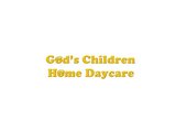 God's Children Home Daycare