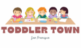 Toddler Town Sf