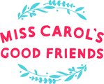 Miss Carol's Good Friends