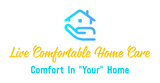 Live Comfortable Home Care