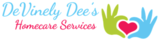 DeVinely Dees Home Care Services LLC