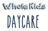 Whole Kids Daycare