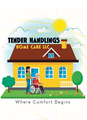 Tender Handlings Home Care LLC