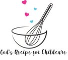 God's Recipe For Childcare