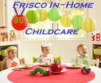 Frisco In-home Childcare