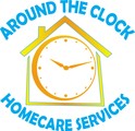 Around the Clock Non-Medical Homecare Service