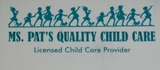 Ms. Pat's Quality Child Care
