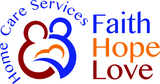 Faith, Hope, Love Home Care Services