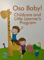 Oso Baby! Childcare And Little Learner's Program