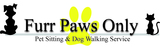 Furr Paws Only Pet Sitting and Dog Walking Service