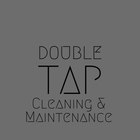 Double Tap Cleaning & Maintenance