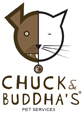Chuck & Buddha's Pet Services