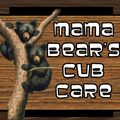 Mama Bear's Cub Care