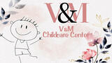 V&M Childcare Center