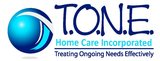 T.O.N.E. Home Care, Inc.